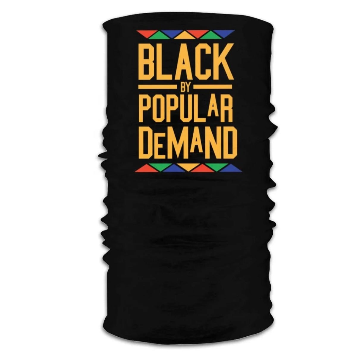 "Black By Popular Demand" Mask / Bandana